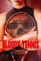 Bloody Tennis