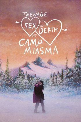 Teenage Sex and Death at Camp Miasma