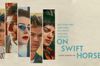 On Swift Horses in English at cinemas in Berlin